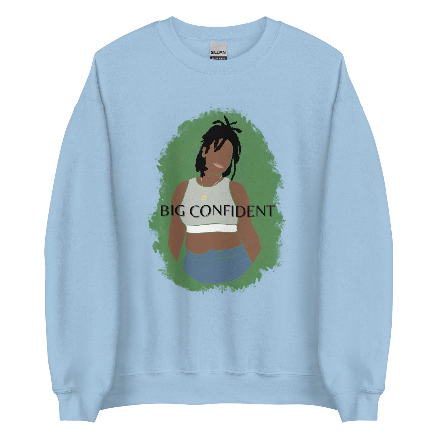 Big Confident Unisex Sweatshirt