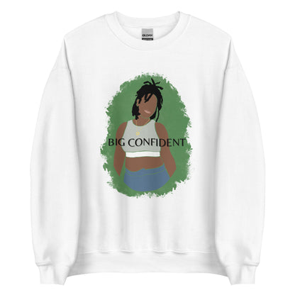 Big Confident Unisex Sweatshirt