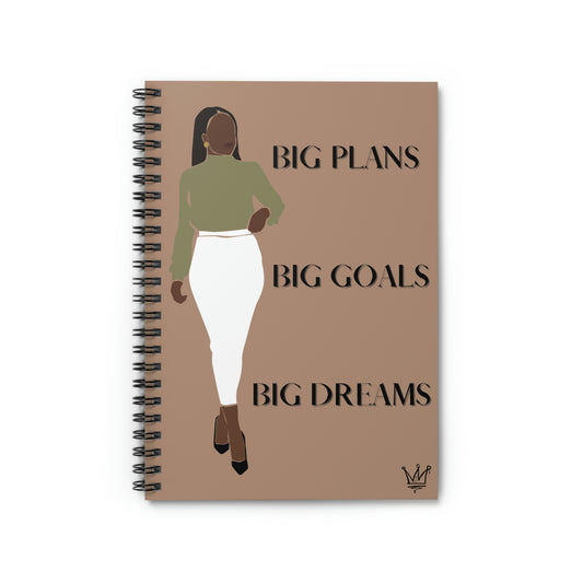 Big Plans, Big Goals, Big Dreams Spiral Notebook